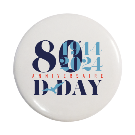 Badge - 80e anniversaire D-DAY & Bataille de Normandie