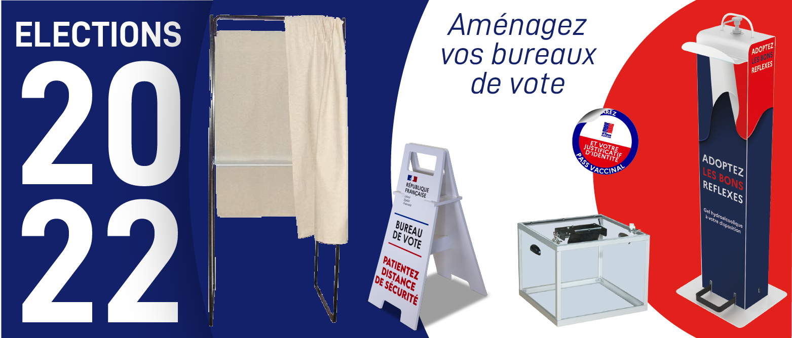 Elections Présidentielles 2022 - Isoloirs, Urnes, Protections pour bureaux de votes